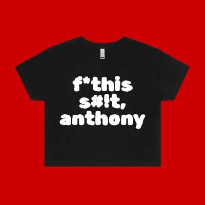 Poli-tees | direct your rage at anthony - crop