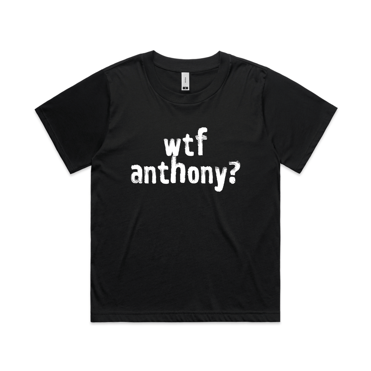 wtf anthony? political t-shirt in black, AS Colour Martina — fthis