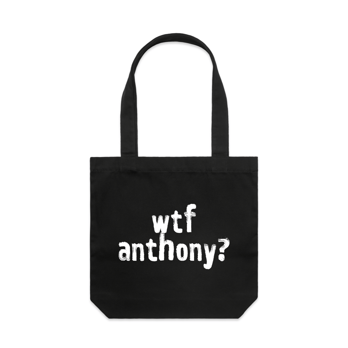 wtf anthony? political tote bag in black, flat lay on white — fthis