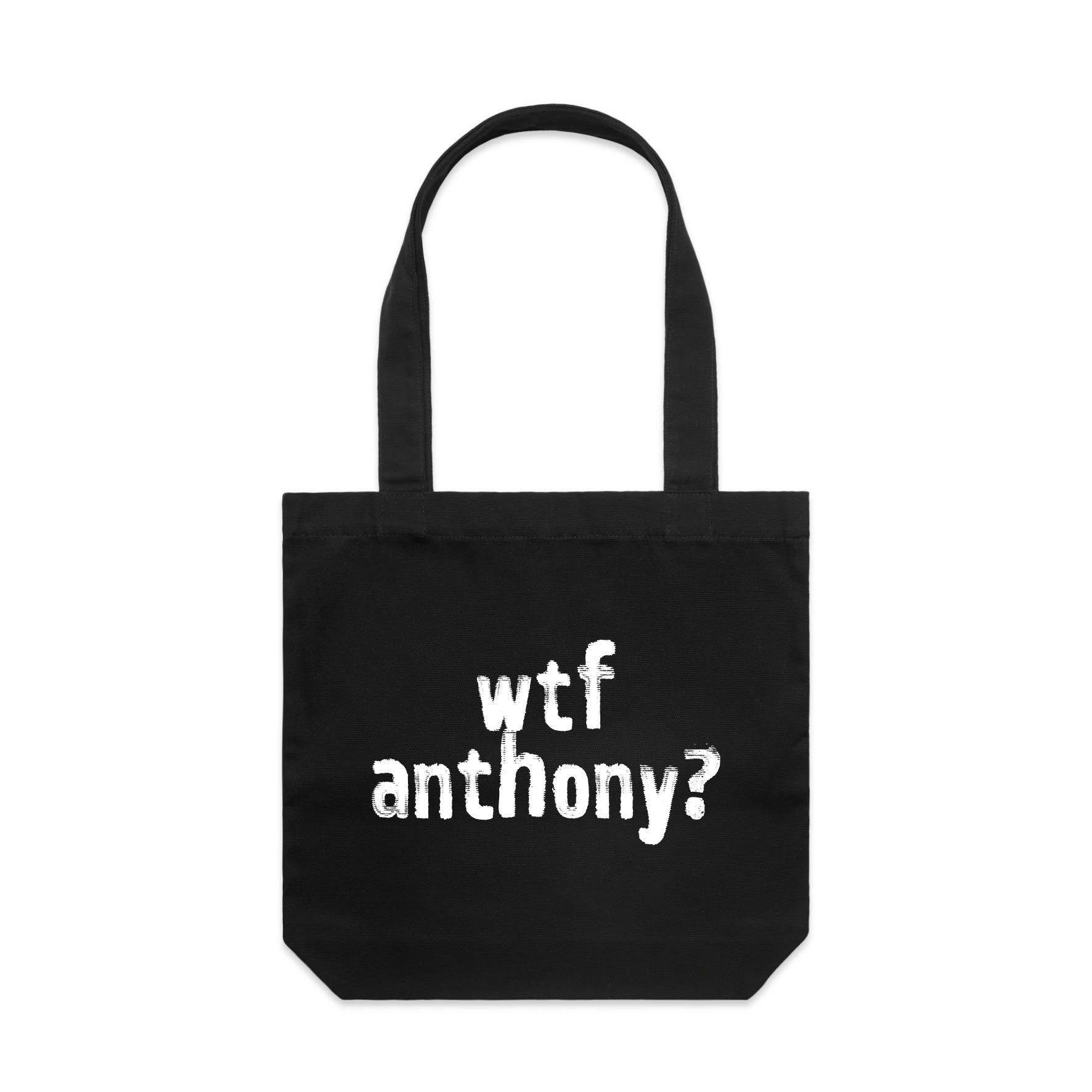 wtf anthony? political tote bag in black, flat lay on white — fthis