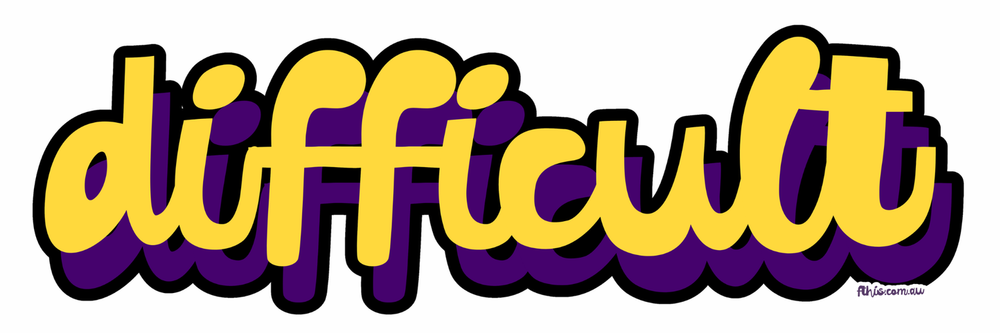 difficult | bold typography sticker - stick it somewhere - bumper sticker - FREE SHIPPING