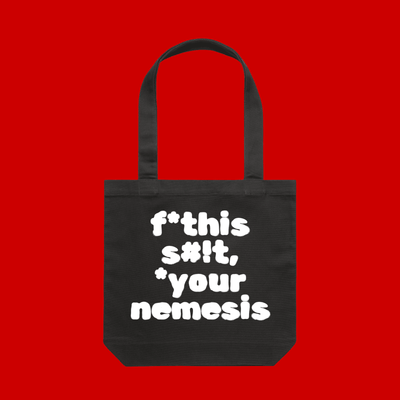 poli-tees | direct your rage at *your nemesis - tote