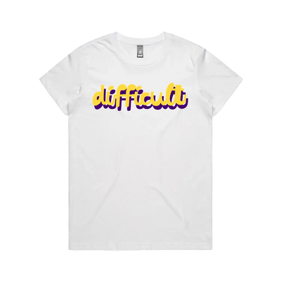 difficult | bold typography tee - feminists speak up - maple