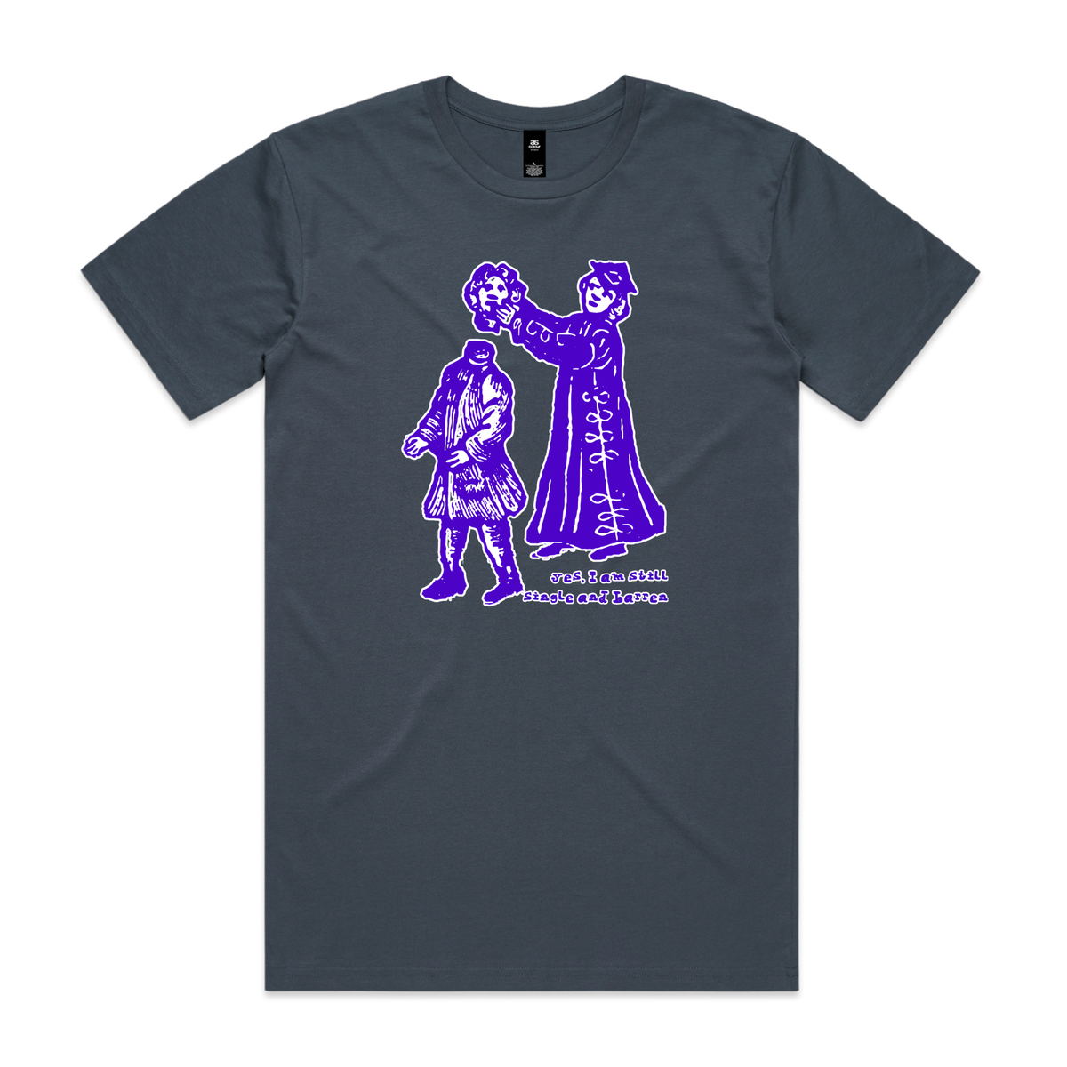 Still single and barren feminist t-shirt in petrol blue, unisex — fthis