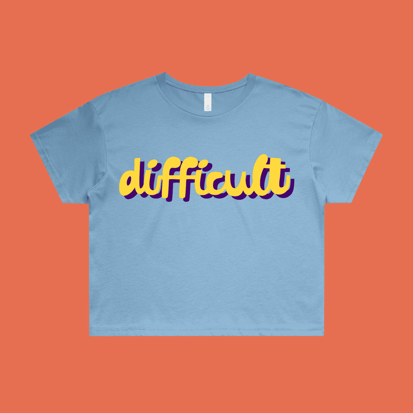 difficult | bold typography tee feminists speak up - crop