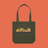 difficult | bold typography tote
