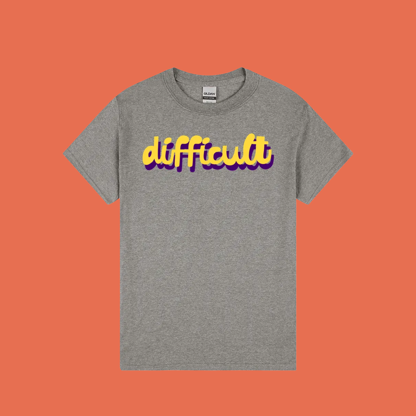 difficult tee - Gildan heavy cotton - lots of colours!