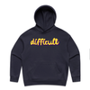difficult | bold typography hoodie - feminists speak up