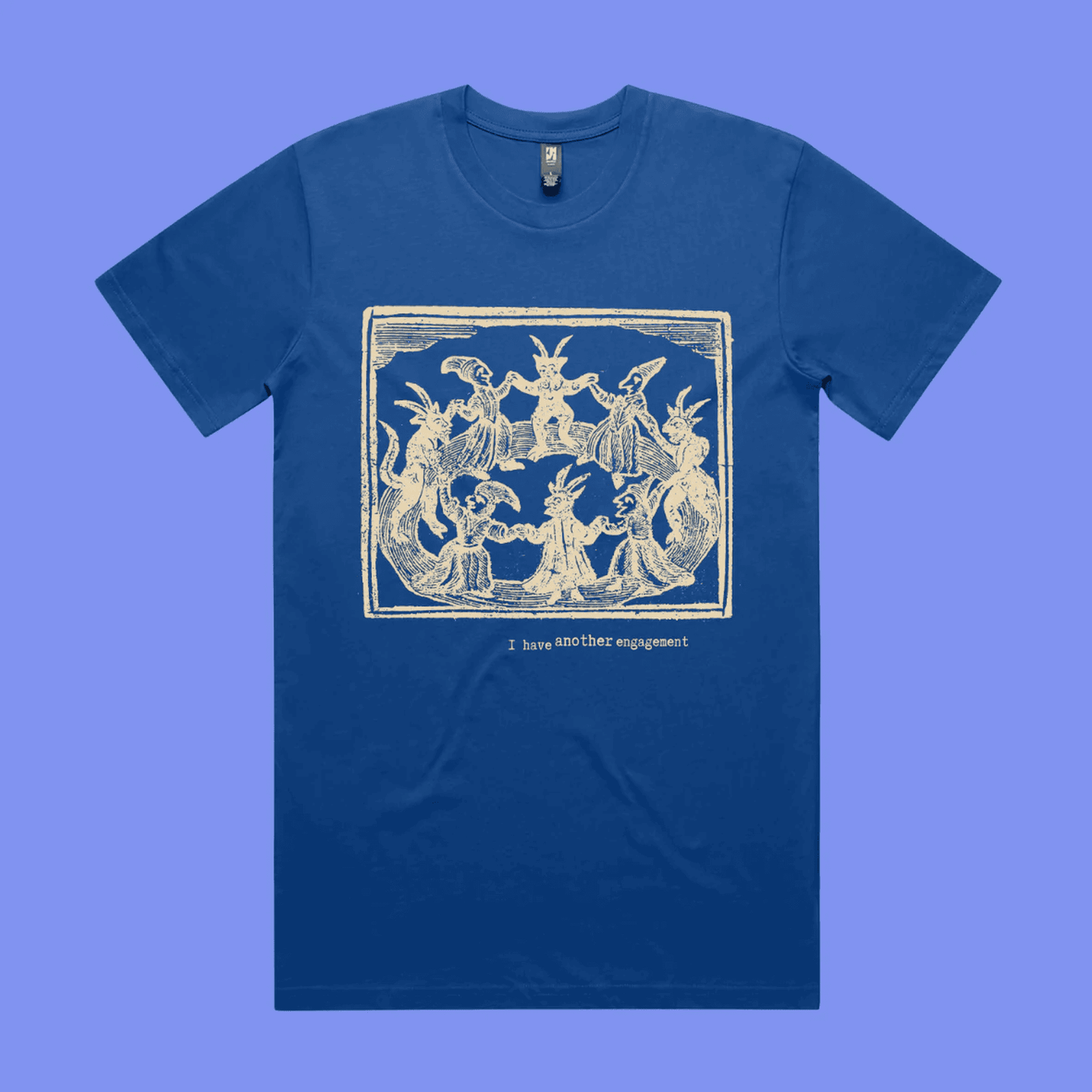 I have another engagement - bright royal classic t-shirt with medieval woodcut illustration showing witches dancing in a circ
