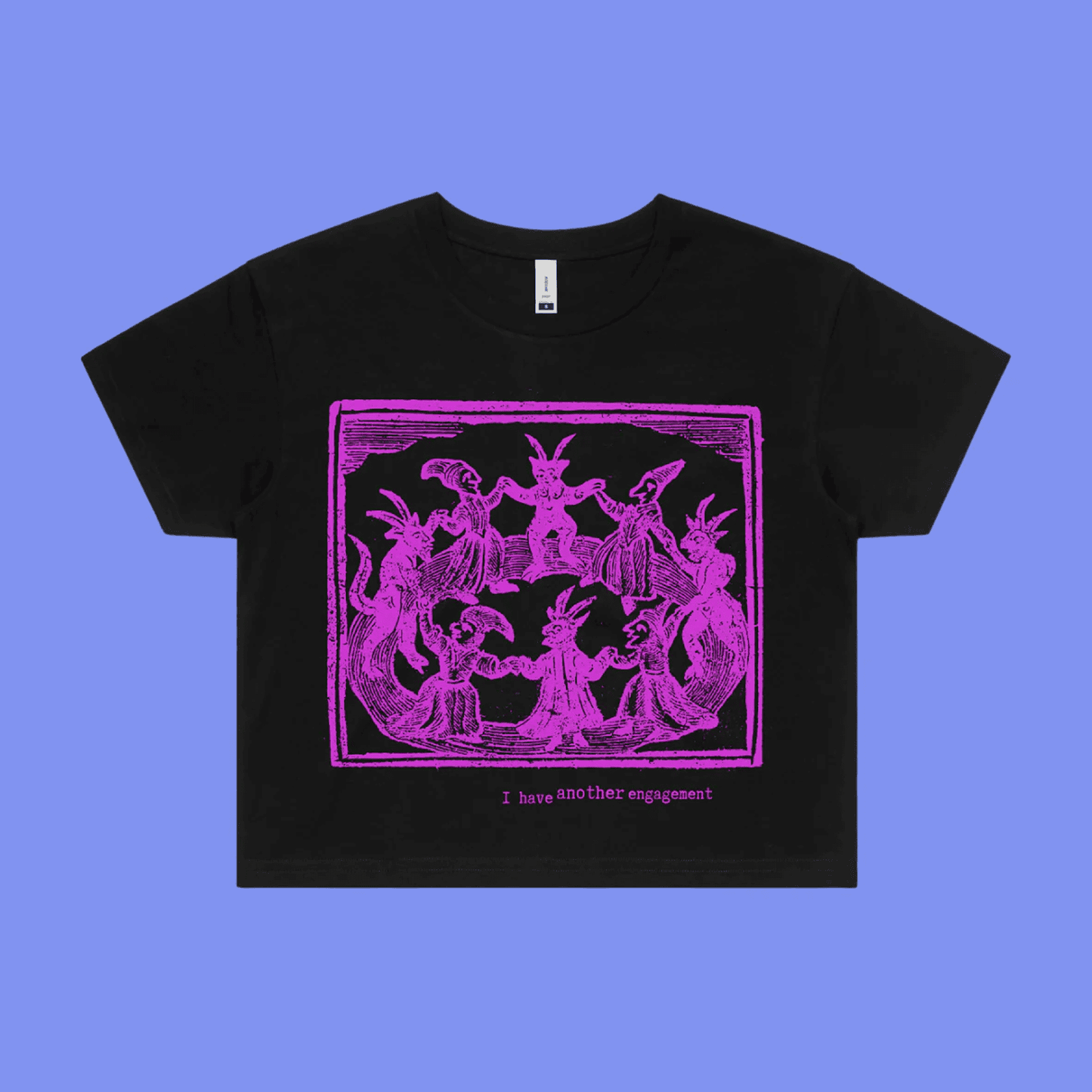 I have another engagement - black crop t-shirt with medieval woodcut illustration showing witches dancing in a circle led by 