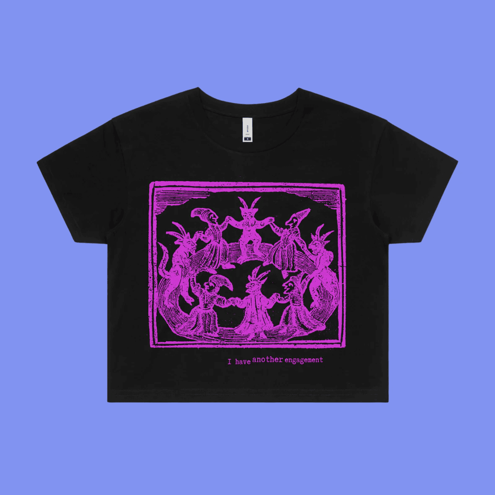 I have another engagement - black crop t-shirt with medieval woodcut illustration showing witches dancing in a circle led by 