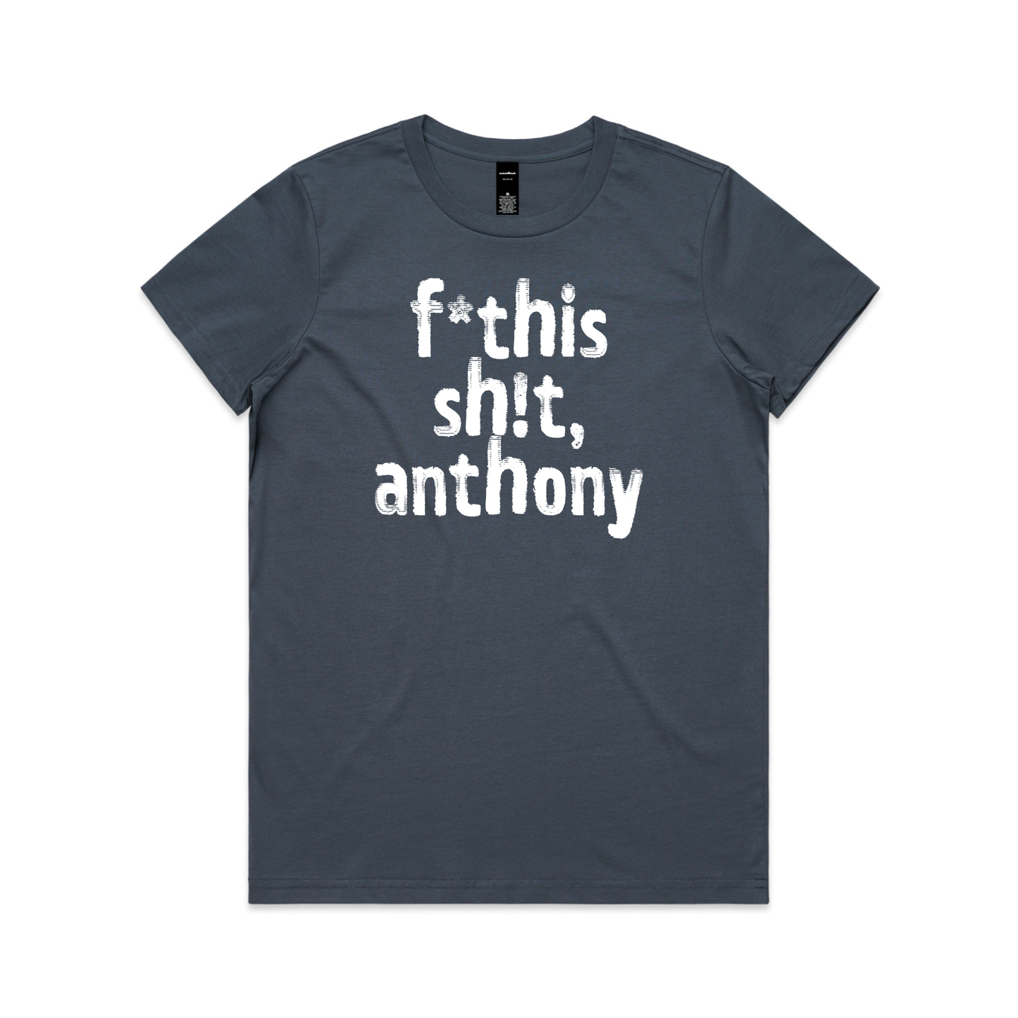 Direct your rage at anthony protest t-shirt in petrol blue, AS Colour Maple — fthis