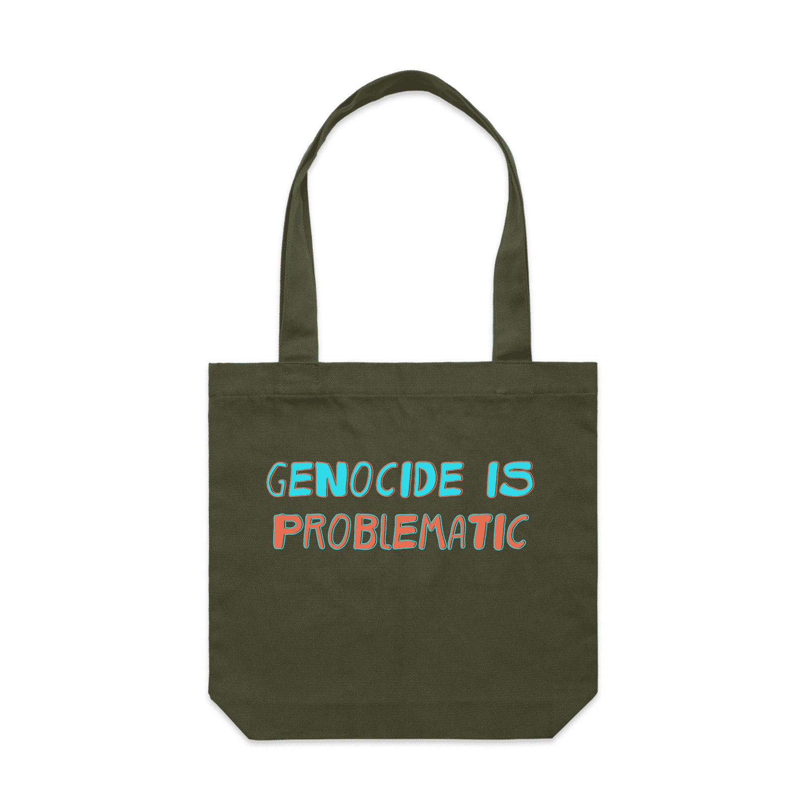 genocide is probleatic tote bag - army - fthis