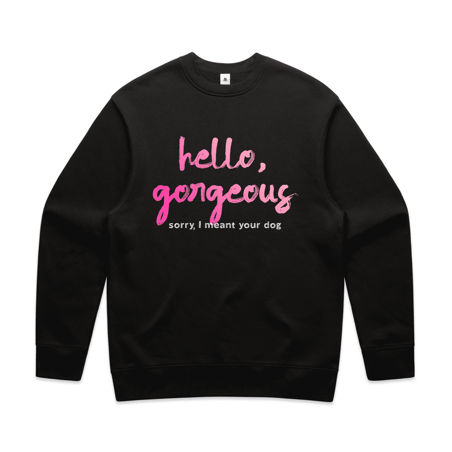 "Hello gorgeous! I meant your dog" - men's sweater in black - fthis