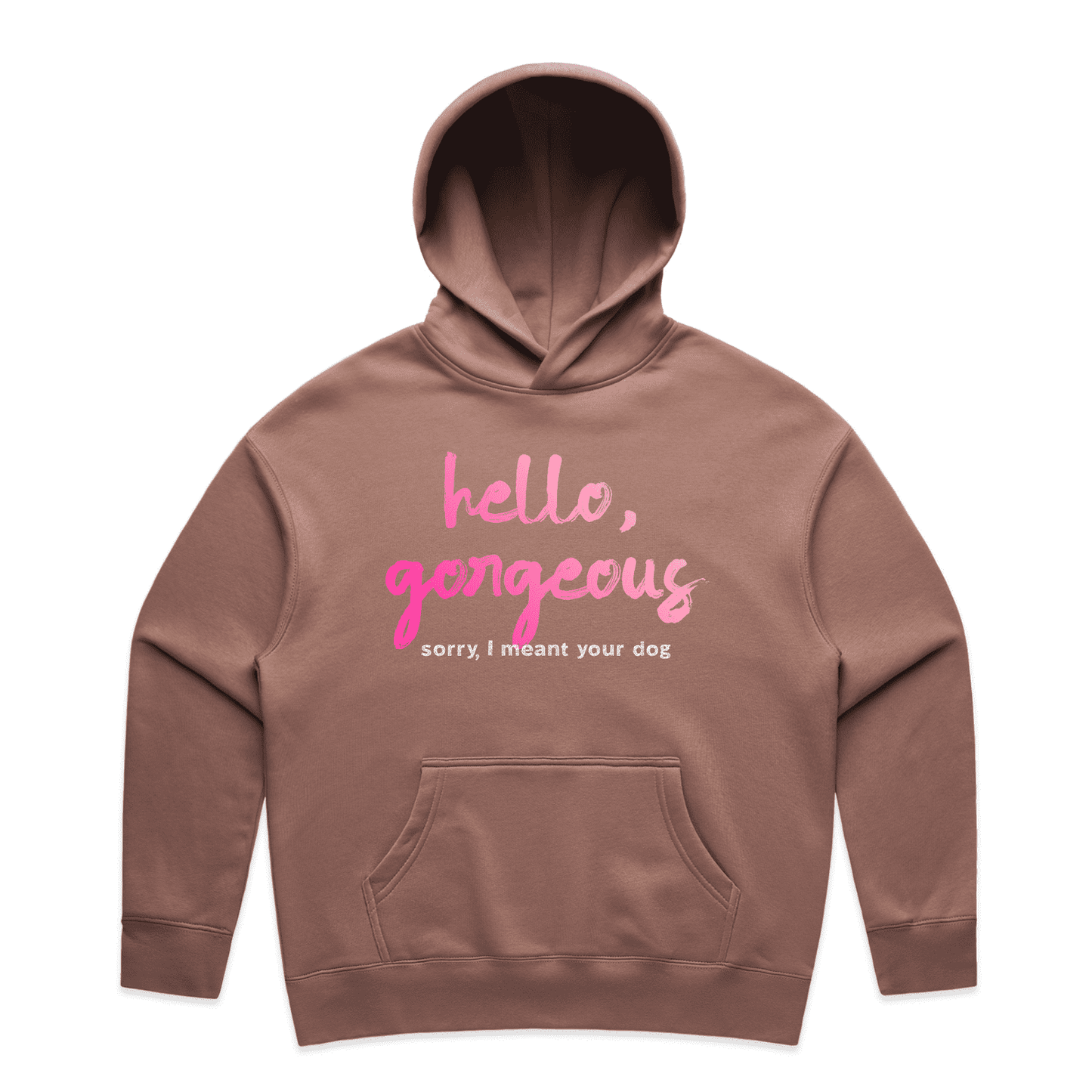 "Hello gorgeous! I meant your dog" - women's hoodie in hazy pink - fthis
