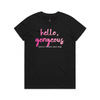 "Hello gorgeous! I meant your dog" - women's t-shirt in black - fthis