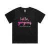 "Hello gorgeous! I meant your dog" - women's boxy t-shirt in black - fthis