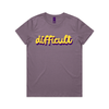 difficult | bold typography tee - feminists speak up - maple