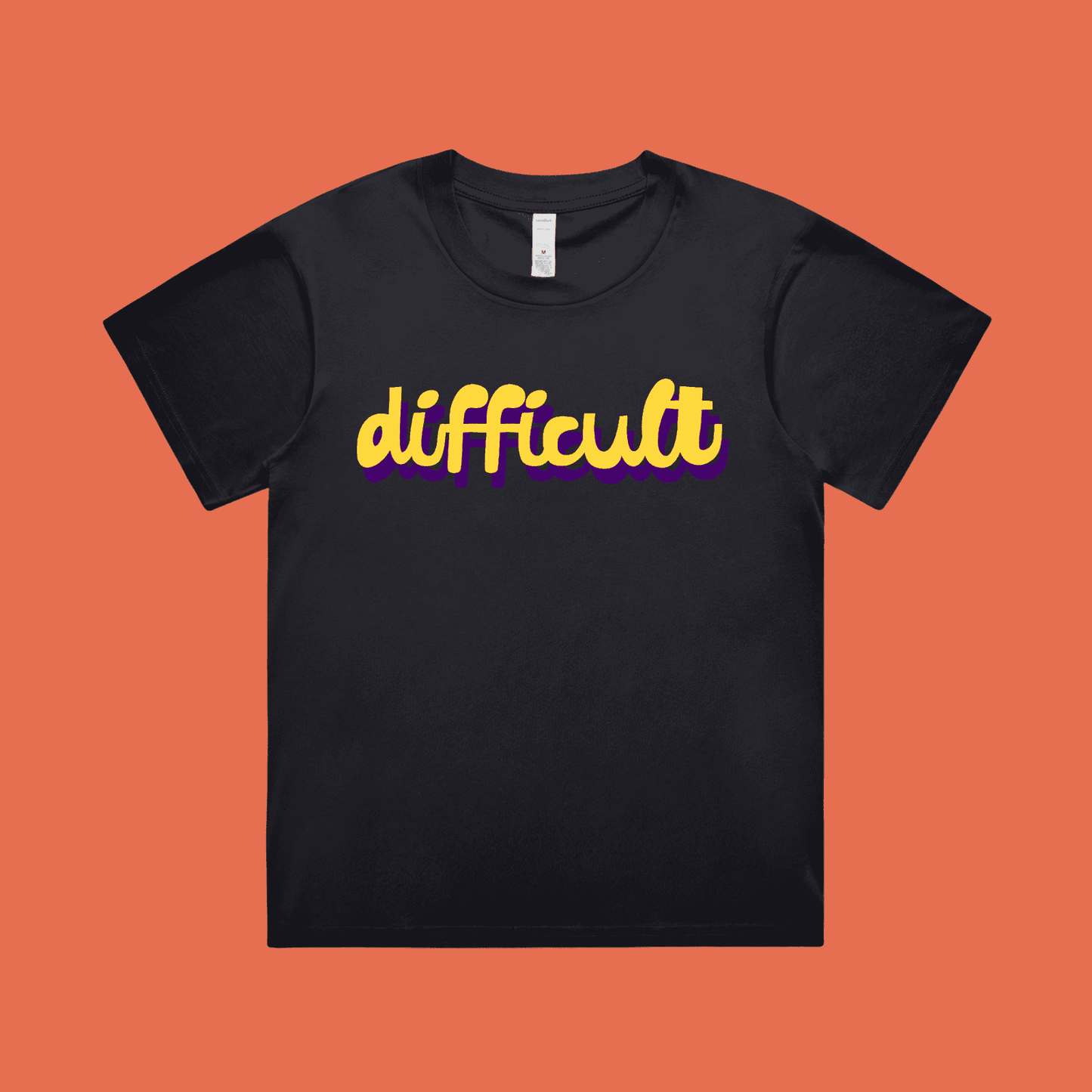 difficult | bold typography tee - feminists speak up - martina