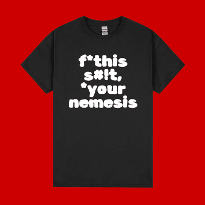 Poli-tees | direct your rage at *your nemesis - staple