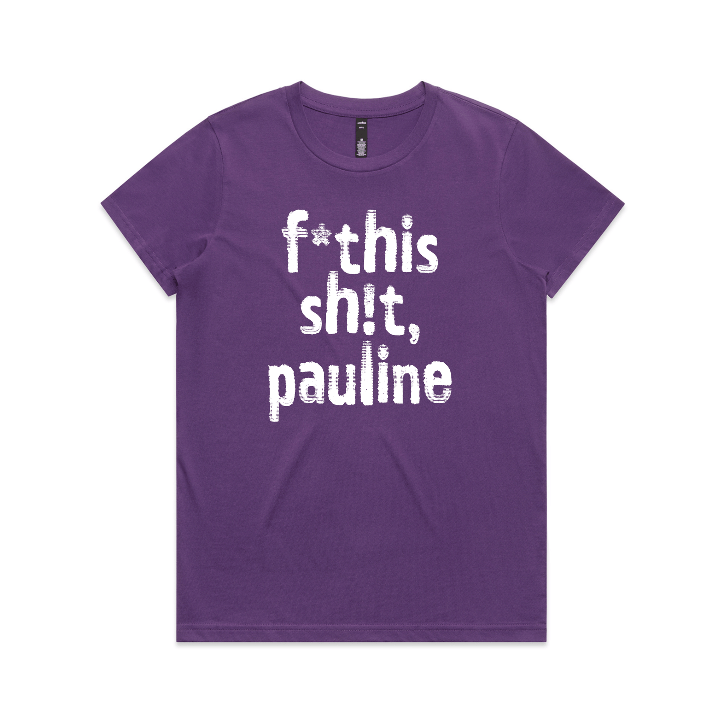 f*this sh!t pauline protest t-shirt in purple, AS Colour Maple — fthis