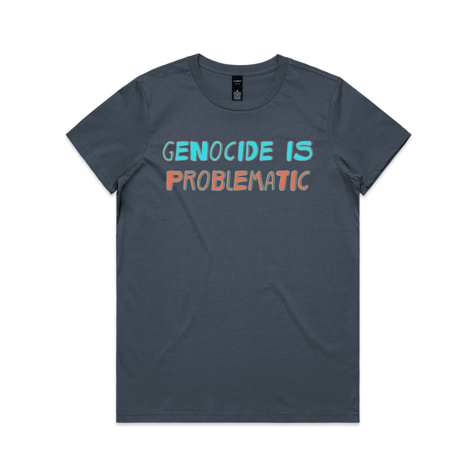 genocide is problematic t-shirt - womens - petrol blue - fthis