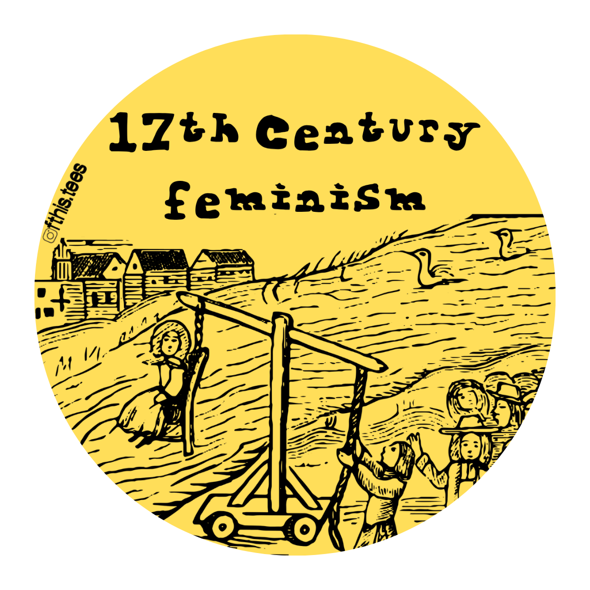 17th century feminism sticker, 5cm round — fthis