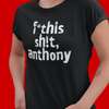 poli-tees | direct your rage at anthony - political t-shirt