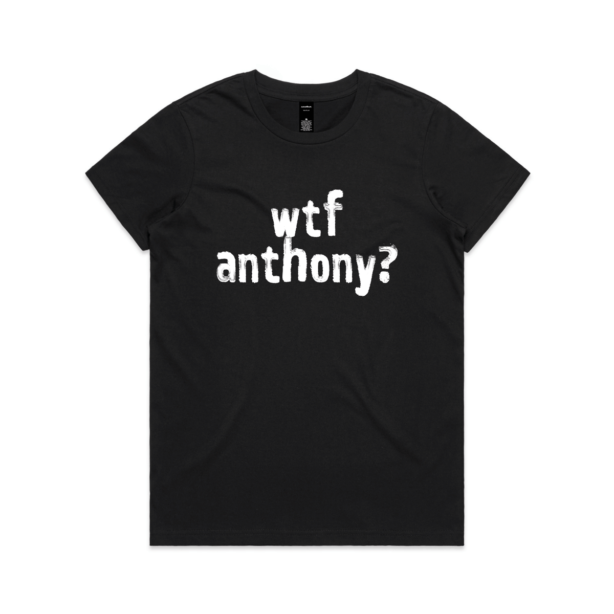 wtf anthony? protest t-shirt in black, AS Colour Maple — fthis