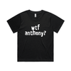 wtf anthony? political t-shirt in black, AS Colour Martina — fthis