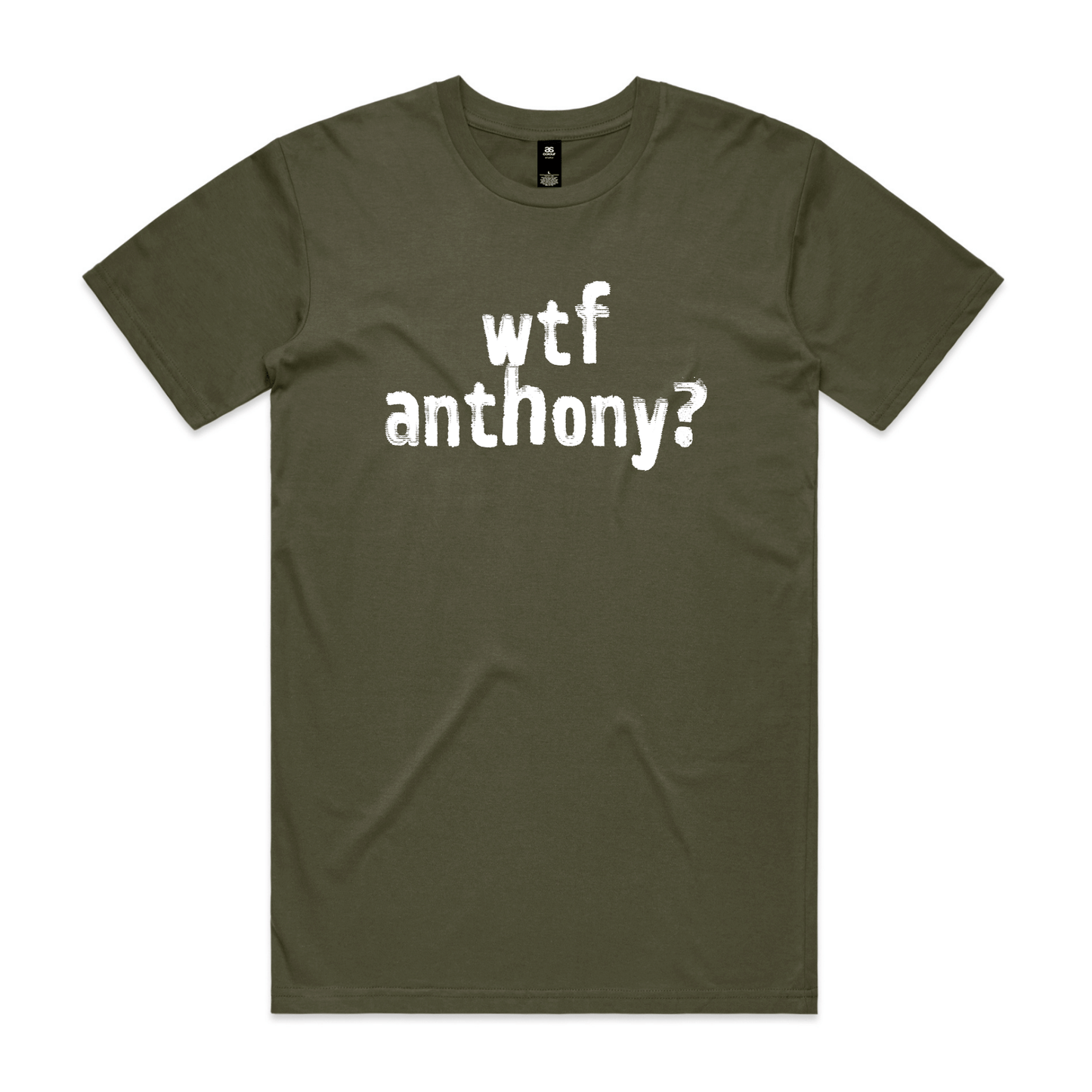 wtf anthony? political t-shirt in army — fthis
