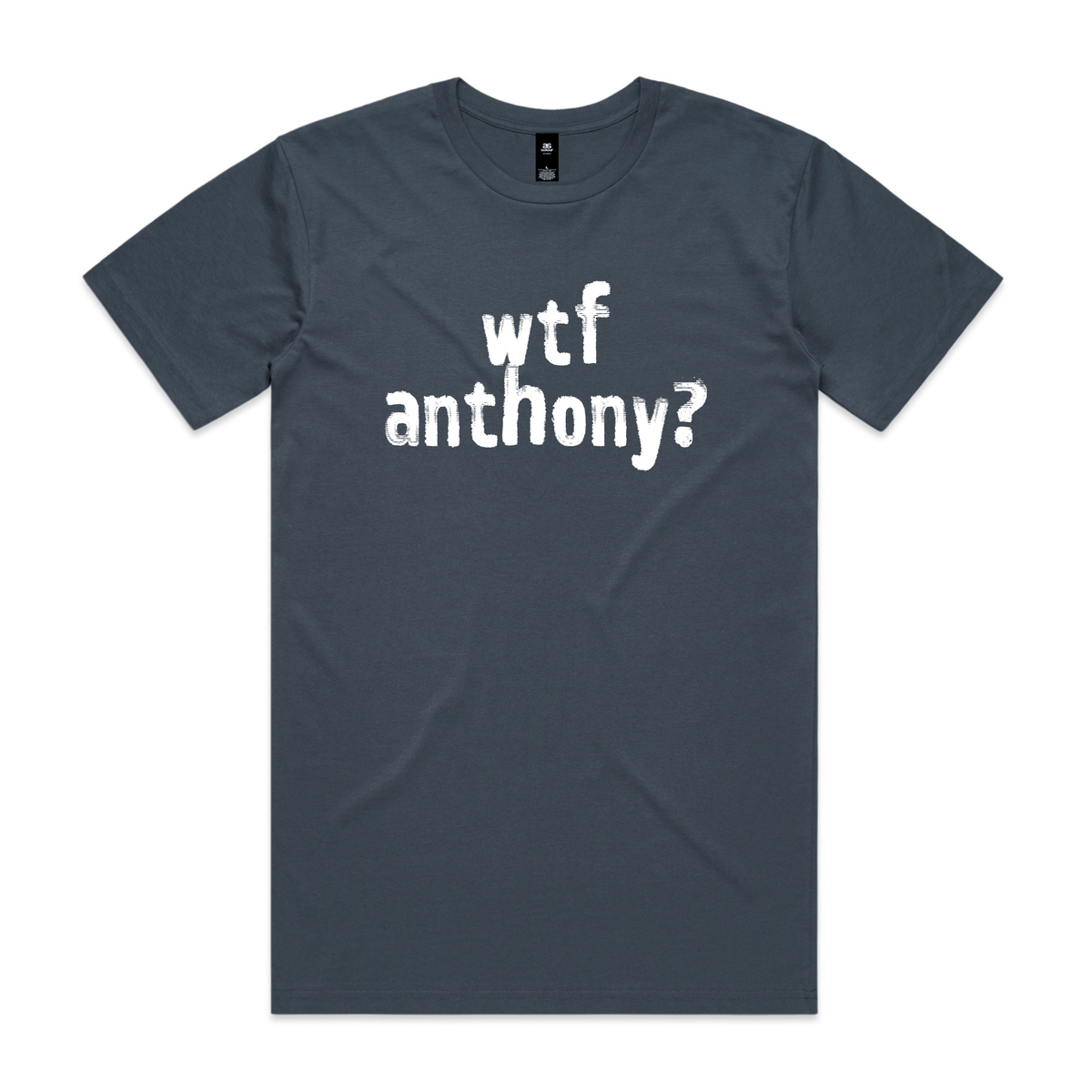 wtf anthony? political t-shirt in petrol blue — fthis